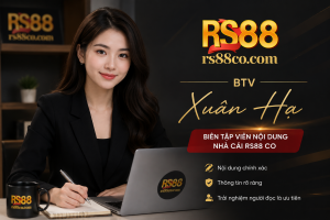 Tác giả Nhà cái RS88 Co - Biên tập viên Xuân Hạ