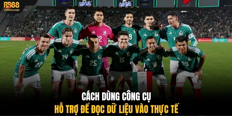 Cách dùng công cụ hỗ trợ để đọc dữ liệu vào thực tế