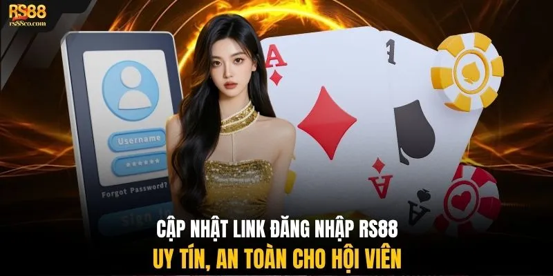 Cập nhật link đăng nhập RS88 uy tín, an toàn cho hội viên