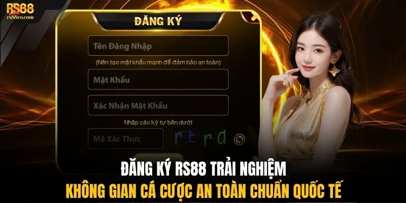 Đăng ký RS88 trải nghiệm không gian cá cược an toàn chuẩn quốc tế