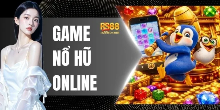 Game Nổ Hũ Online - Cách Quay Slot Game Tại Hệ Thống RS88