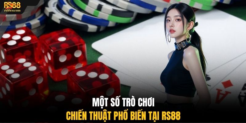 Một số trò chơi chiến thuật phổ biến tại RS88