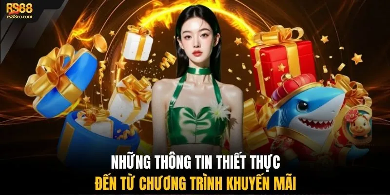Những thông tin thiết thực đến từ chương trình khuyến mãi